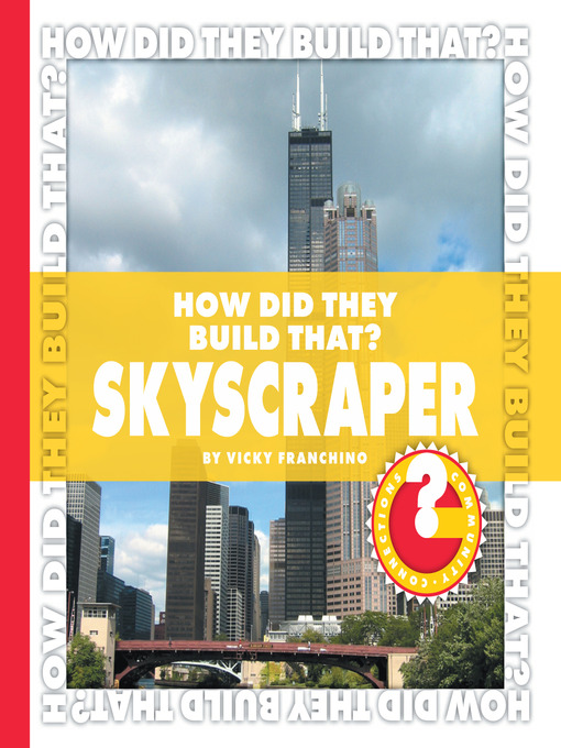 Title details for How Did They Build That? Skyscraper by Vicky Franchino - Wait list